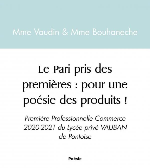 « Le Pari pris des premières: pour une poésie des produits! » Publication du livre chez EDILIVRE